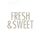 Fresh-Sweet