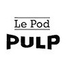 Le Pod Pulp